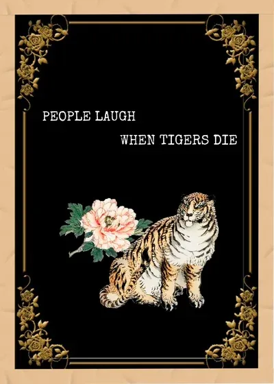People Laugh When Tigers Die
