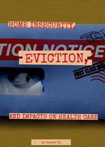 Home Insecurity, Eviction, and Impacts on Health Care