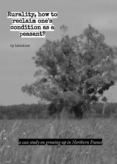 Rurality, how to reclaim one's condition as a peasant? - a case study on growing up in Northern France