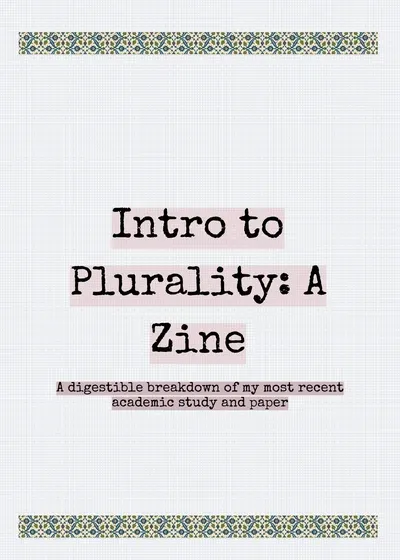 Intro to Plurality: A Zine