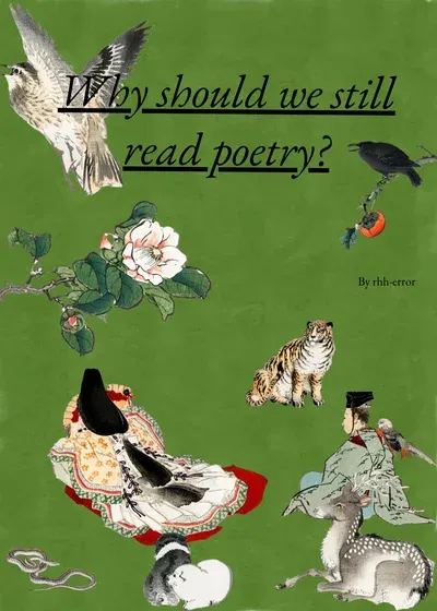 Why Should We Still Read Poetry?