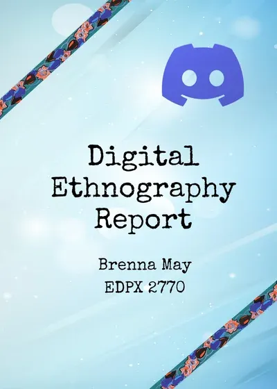 Brenna May - Digital Ethnography Final Project