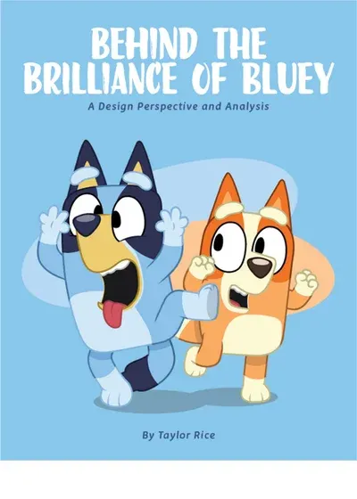 Behind the Brilliance of Bluey