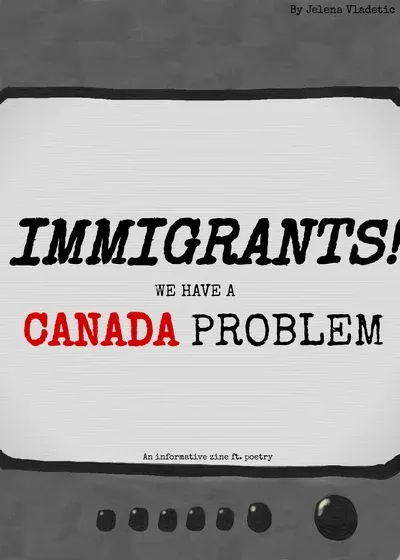 Immigrants, we have a Canada problem