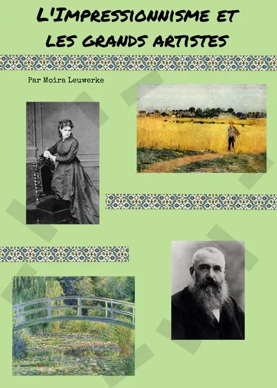 L'Impressionnisme - Moira Leuwerke