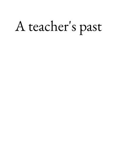A Teacher's Past