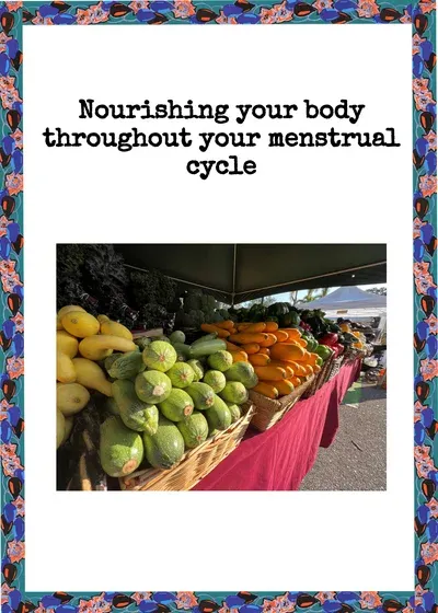 Nourishing your body throughout your menstrual cycle