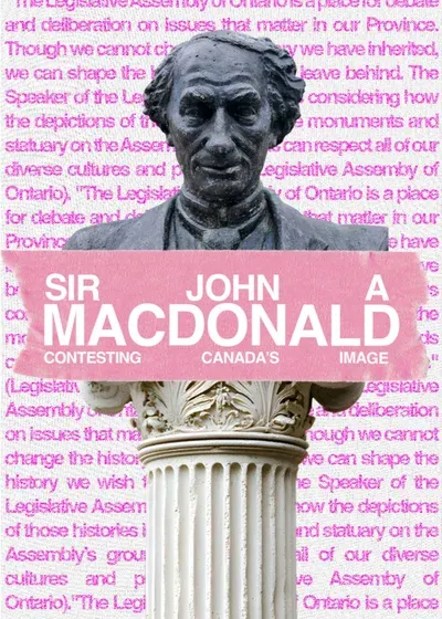 John A. Macdonald | Contesting Canada's Image
