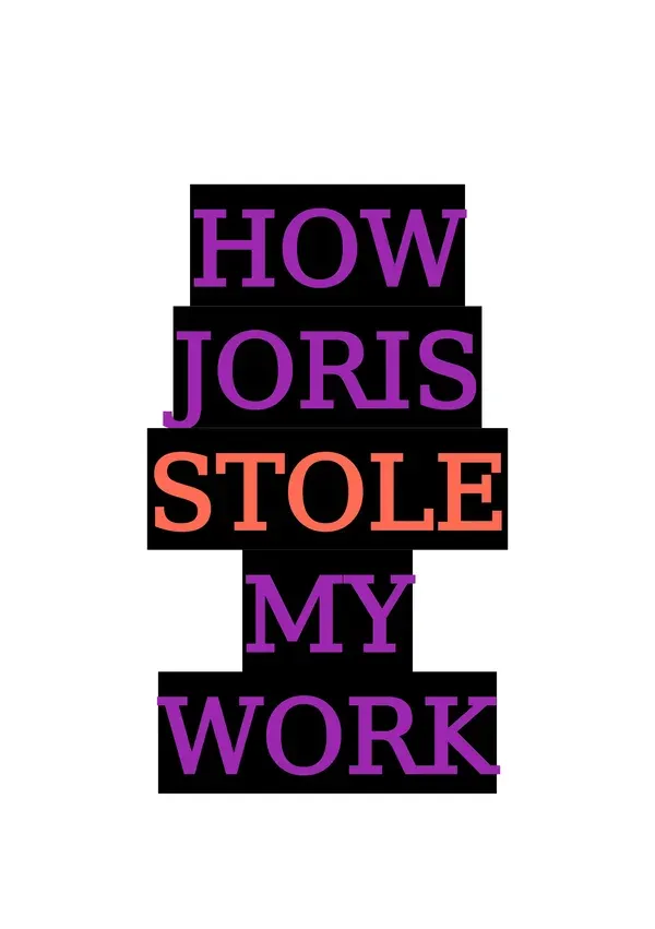 How Joris Stole My Work