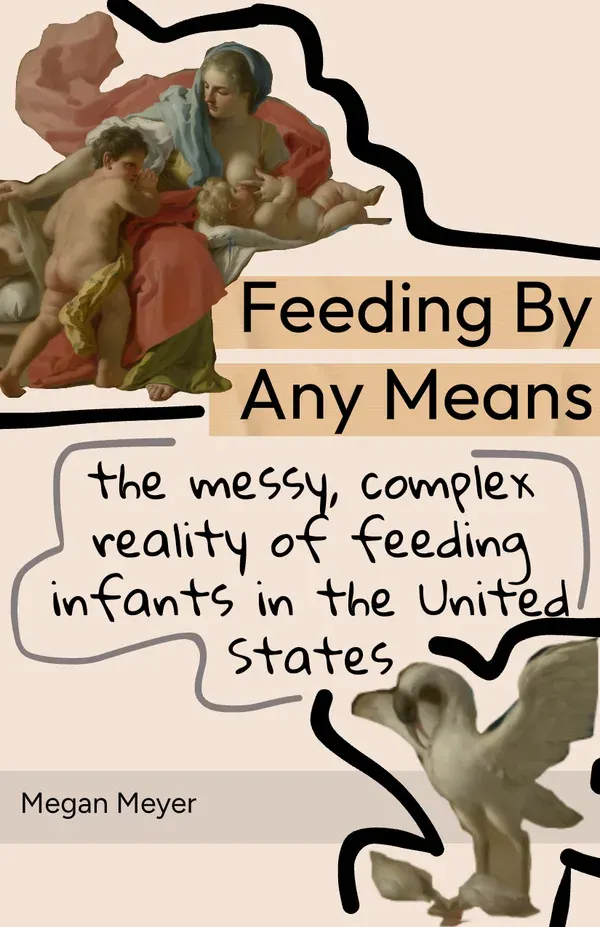 Feeding by Any Means