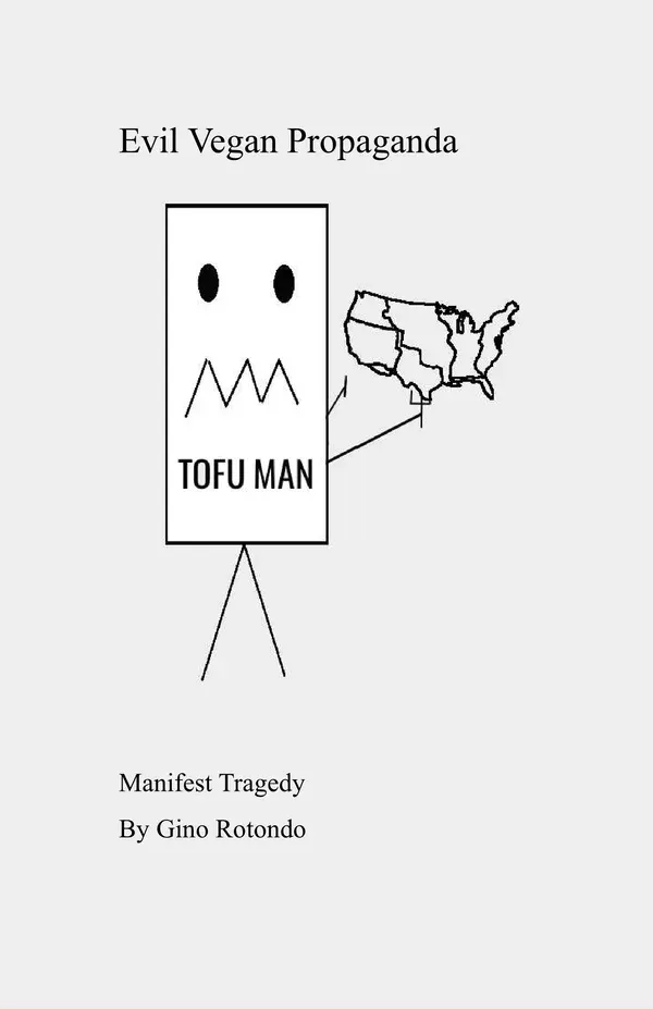 Evil Vegan Propaganda: Manifest Tragedy