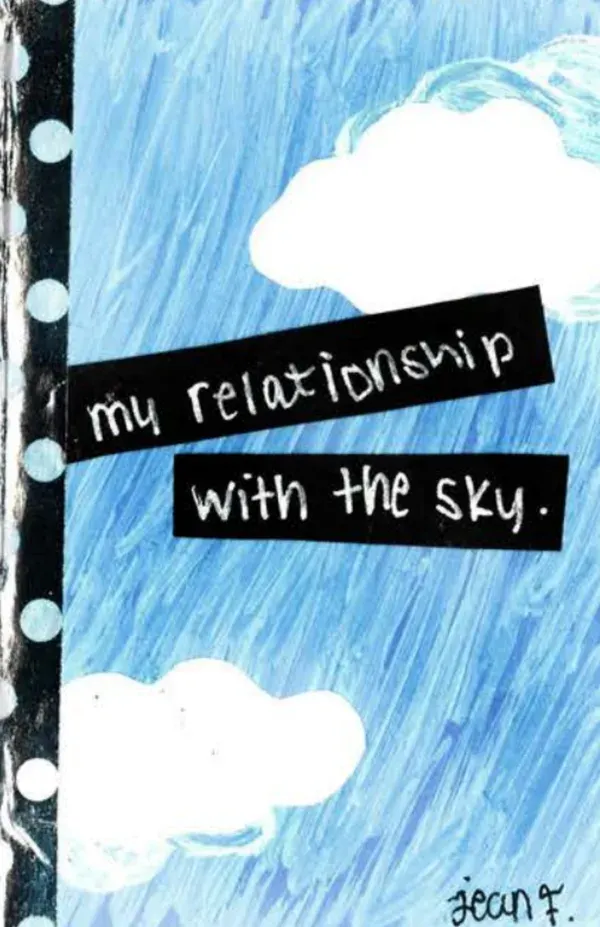 My relationship with the sky