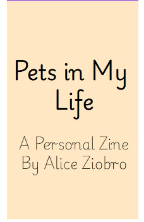 Pets in My Life - Perzine - Alice Ziobro