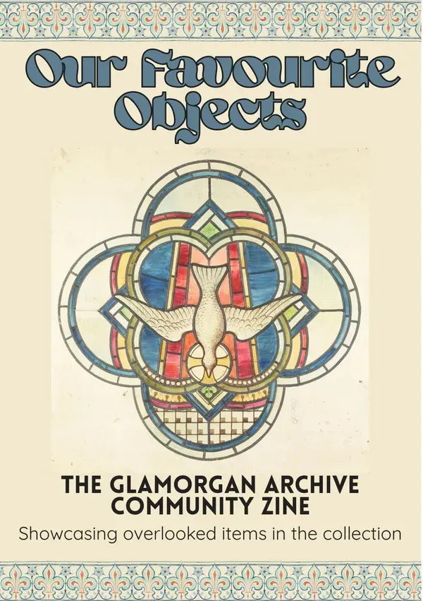 Our Favourite Objects - Glamorgan Archives Zine Project