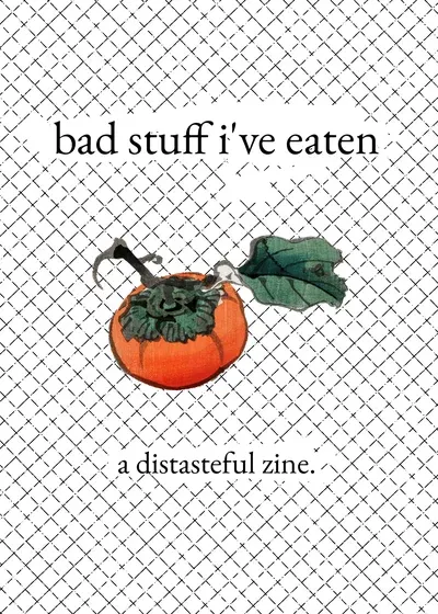 Bad Stuff I've Eaten