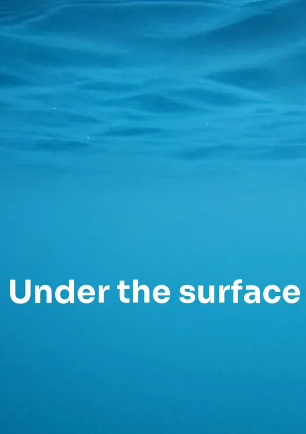Under The Surface